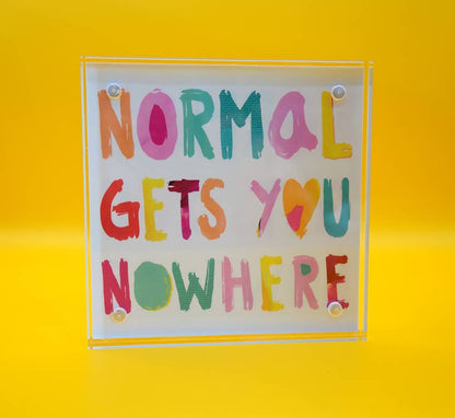 Motivation Block, Normal Gets You Nowhere, Acrylic Block