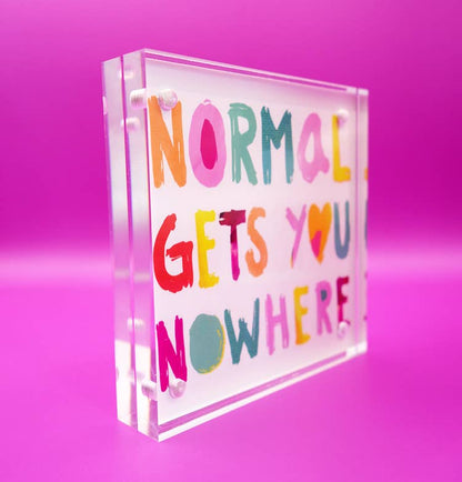 Motivation Block, Normal Gets You Nowhere, Acrylic Block